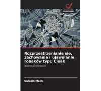 Rozprzestrzenianie się, zachowanie i ujawnianie robaków typu Cloak: Badanie porównawcze