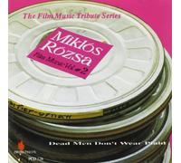 Rózsa - Film Music, Vol. 2: Dead Men Don't Wear Plaid