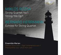Ensemble Merian - Rózsa & Herrmann: Music for String Quartet