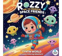 Rozzy and the Magical Space Friends: A Cosmic Coloring Adventure
