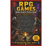 RPG Games Word Search Puzzle Book: 55 Themed Puzzles with Inspiring Quotes for Relaxing Brain Fun, Fantasy-Inspired Challenges, and a Great Gift for Role-Playing Game Fans (Video Game Puzzle Series)
