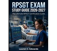 RPSGT Exam Study Guide 2026-2027: The Ultimate RPSGT Certification Guide