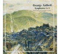 Rso Frankfurt - George Antheil: Symphonies 4 & 5