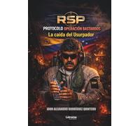 RSP: Protocolo Operación Bastardos: La caída del Usurpador: 01 (Thriller)