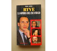 RTVE: La sombra del escándalo (Colección España hoy)