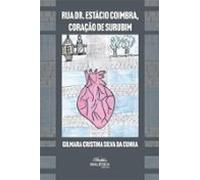 Rua Dr. Estácio Coimbra Coração De Surubim (ebook)