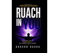 Ruach In You: Ruach in You: The Spirit You’ve Heard About… But Haven’t Fully Known