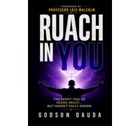 Ruach In You: Ruach in You: The Spirit You’ve Heard About… But Haven’t Fully Known