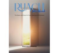 Ruach Workbook: The Space and Grace for Hope, Healing and Wholeness