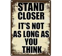 RUAJOGYNVM Playful Stand Closer Its Not as Long You Think Chipped Edge Metal Sign Wall Hanging For Pool Billiard Room Dart Lounge 8 X 12 inch