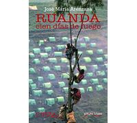 Ruanda. Cien días de fuego: 3 (Genocidios)