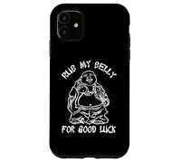 Rub My Belly For Good Luck - Camiseta Divertida con Texto en inglés Buda Carcasa para iPhone 11