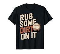 Rub Some Dirt On It Funny Baseball Saying Retro Style Camiseta