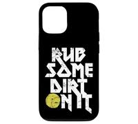 Rub Some Dirt On It Gráfico de softball Carcasa para iPhone 12/12 Pro