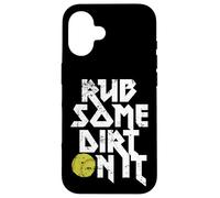 Rub Some Dirt On It Gráfico de softball Carcasa para iPhone 16