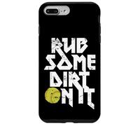 Rub Some Dirt On It Gráfico de softball Carcasa para iPhone 7 Plus/8 Plus