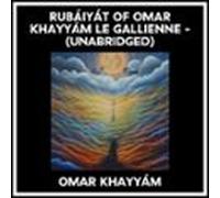 Rubáiyát Of Omar Khayyám Le Gallienne - (Unabridged)