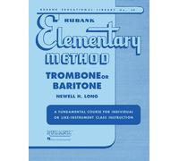 Rubank Elementary Method: Trombone or Baritone (Rubank Educational Library): A Fundamental Course for Individual or Like-instrument Class Instruction: 39 (Rubank Educational Library, 39)