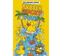 Rubber Duck Fun: Colouring Book