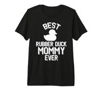 Rubber Duckie La Mejor mamá de un Pato de Goma de Todos los Tiempos Camiseta Premium