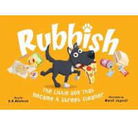 Rubbish: The Little Dog That Became A Street Cleaner