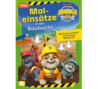 Rubble & Crew: Maleinsätze in der Baubucht: Mit Punkt-zu-Punkt und weiteren Malrätseln
