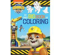 Rubble & Crew: My First Big Book of Coloring: a Rubble & Crew Nickelodeon Coloring Book for Kids