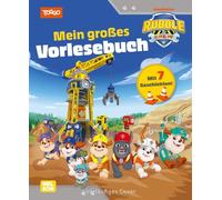 Rubble & Crew: Rubble & Crew: Mein großes Vorlesebuch: 7 Vorlesegeschichten für PAW-Patrol-Fans - Baustelle, Fahrzeuge & Teamgeist ab 3 Jahren