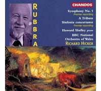 Rubbra: Symphony No. 1/ A Tribute / Sinfonia Concertante