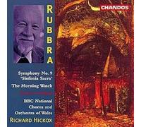 Rubbra: Symphony No. 9, Op. 140 'Sinfonia Sacra' / The Morning Watch, Op. 55
