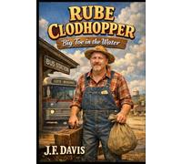 RUBE CLODHOPPER: Big Toe in the Water