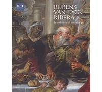 Rubens, Van Dyck, Ribera. La collezione di un principe. Catalogo della mostra (Napoli, 5 dicembre 2018-7 aprile 2019). Ediz. a colori (Arte)