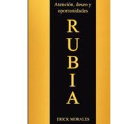 RUBIA: Cómo convertir el cabello rubio en una presencia que atrae atención, deseo y oportunidades.