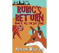 Rubic's Return (‘All the Sky'Series Book 2) | Avalon Weston