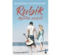 Rubik: Algoritmo Perfecto (el Juego Perfecto 2)