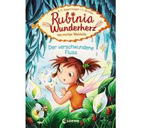 Rubinia Wunderherz, die mutige Waldelfe (Band 3) - Der verschwundene Fluss: Kinderbuch zum Vorlesen und ersten Selberlesen - Für Kinder ab 6 Jahre - ... Kinder ab 6 Jahre - Fantasybuch für Erstleser