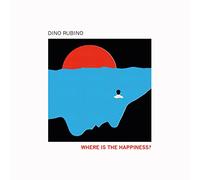 Rubino,Dino - Where Is the Happiness?