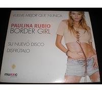 Rubio, Paulina - Border Girl