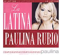 Rubio, Paulina - Latina