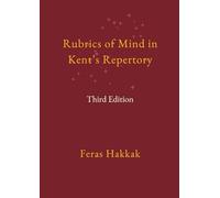 Rubrics of Mind in Kent's Repertory: Historical Sources, Linguistic Meanings, and Materia Medica of Kent's Mind Rubrics