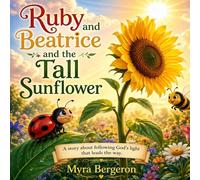 Ruby and Beatrice and the Tall Sunflower (Children's paperback picturebooks)