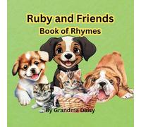 Ruby and Friends Book of Rhymes (Early Reader Books- Fun and Engaging)