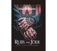 Ruby and Jodi: a cult of sin and influence
