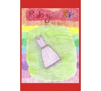 Ruby and Kid: When loss turns a family upside down| Hope |Courage| Friendship| Second Chances|6x9 inches, 29 Pages| Kids 8-12|: 2 (WHEELCHAIR)