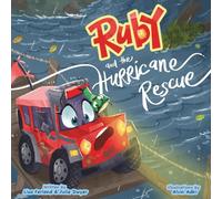 Ruby and the Hurricane Rescue: A Stormy Adventure About Bravery, Calm, and Helping Others (Ruby and Scout's Adventures)