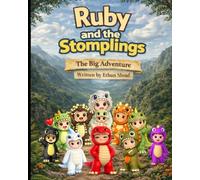 Ruby And The Stomplings: The Big Adventure: 6