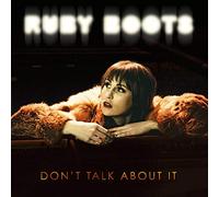 Ruby Boots - Don't Talk About It [Vinilo]