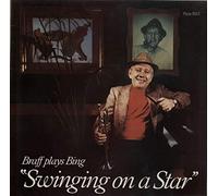 Ruby Braff - Braff Plays Bing - Swinging On A Star
