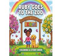 Ruby Goes To The Zoo: Coloring & Story Book (Ruby's Story/Activity/Educational Books for All)
