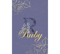 Ruby Journal: Monogram R Personalized Floral Notebook for Women Decorative Purple and Gold Monogram Journal, Cute Aesthetic Notebook, Personalized Diary and Birthday Gift for Women Named Ruby